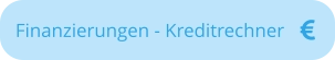 Finanzierungen - Kreditrechner