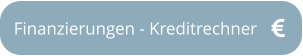 Finanzierungen - Kreditrechner